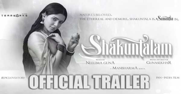 Shaakuntalam Movie 2022: release date, cast, story, teaser, trailer, first look, rating, reviews, box office collection and preview